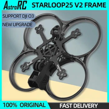 NOVÉ AstroRC StarLoop 25 V2 FPV Drone Rám AUTA Podporu DJI O3 109mm Rázvor 2,5 palca Vrtule StarLoop25 Na FPV Potrubia Drone